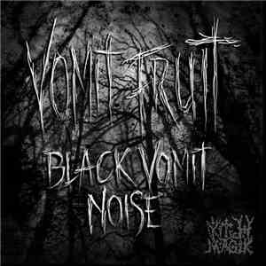 Vomit Fruit - Black Vomit Noise