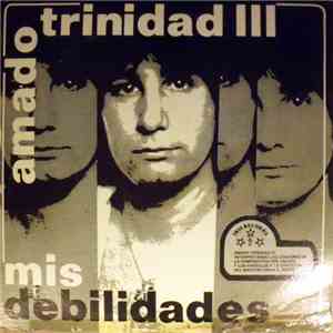 Amado Trinidad III - Mis Debilidad