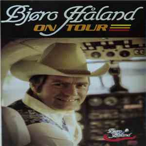 Bjøro Håland - On Tour