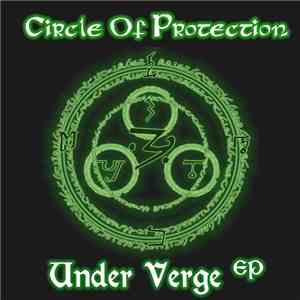 Circle Of Protection - Under Verge