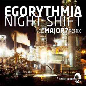 Egorythmia - Night Shift