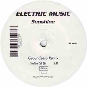 Electric Music - Sunshine (Groundzero Remix)