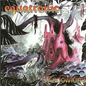 Equatronic - Shadowland