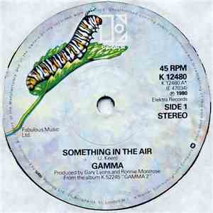 Gamma  - Something In The Air