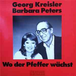 Georg Kreisler & Barbara Peters - Wo Der Pfeffer Wächst