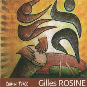 Gilles Rosine - Chimin Tracé