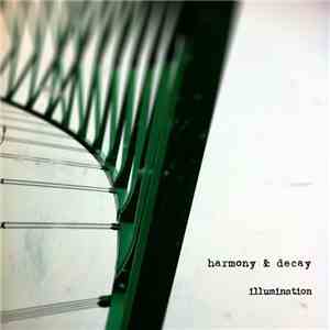 Harmony & Decay - Illumination