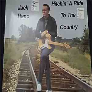 Jack Reno - Hitchin' A Ride To The Country