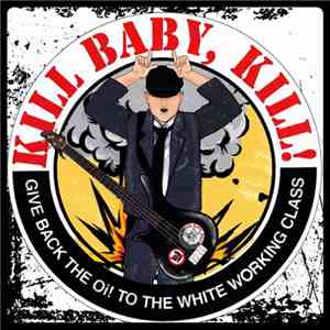 Kill Baby, Kill! - Violent Times
