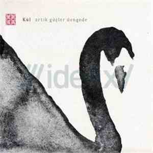 Kül - Artık Güçler Dengede