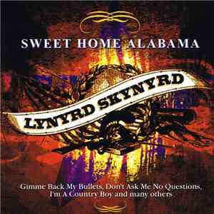 Lynyrd Skynyrd - Sweet Home Alabama