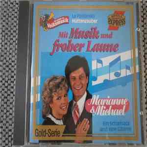 Marianne & Michael - Mit Musik Und Froher Laune