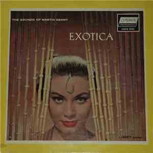 Martin Denny - Exotica
