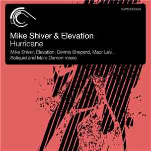 Mike Shiver & Elevation  - Hurricane (The Remixes)