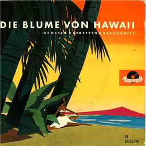 P. Abraham - Die Blume Von Hawaii - Grosser Operettenquerschnitt