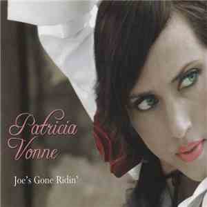Patricia Vonne - Joe's Gone Ridin'