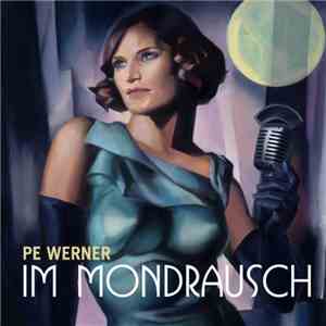 Pe Werner - Im Mondrausch