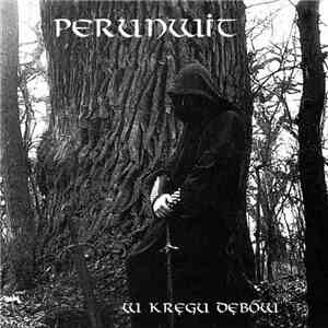 Perunwit - W Kręgu Dębów