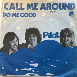Pilot - Call Me Round