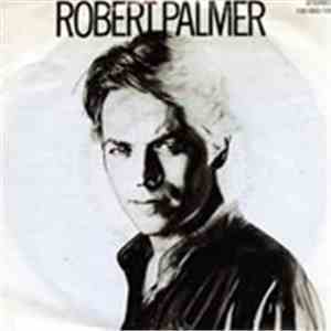 Robert Palmer - Bad Case Of Lovin' You (Doctor, Doctor)