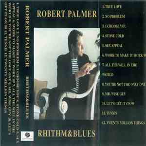 Robert Palmer - Rhythm & Blues