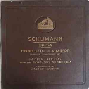 Schumann - Myra Hess, Walter Goehr - Op. 54, Concerto In A Minor (Pianofort ...