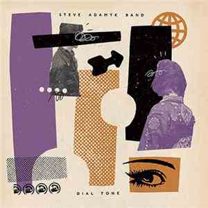 Steve Adamyk Band - Dial Tone