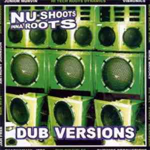 Various - Nu Shoots Inna Roots Dub Versions