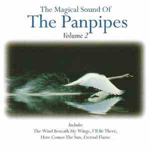 Various - The Magical Sound Of The Panpipes (Volume 2)