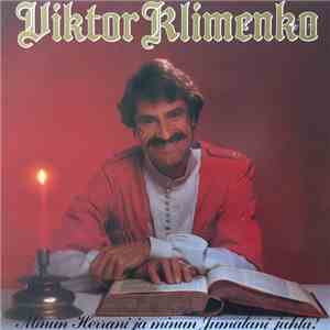 Viktor Klimenko - Minun Herrani Ja Minun Jumalani Juhla!
