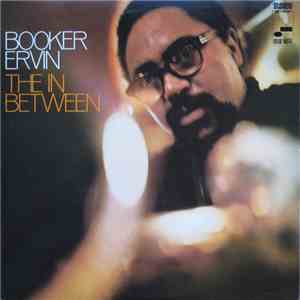 Booker Ervin - The In Between