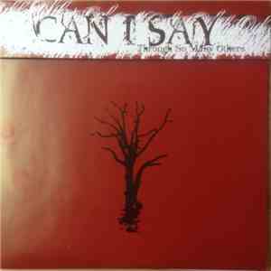 Can I Say - Through So Many Others