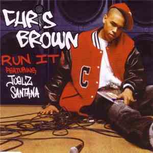 Chris Brown  Featuring Juelz Santana - Run It!