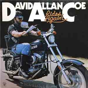 David Allan Coe - Rides Again