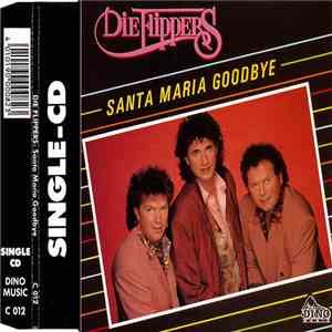 Die Flippers - Santa Maria Goodbye