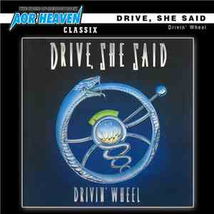 Drive, She Said - Drivin' Wheel