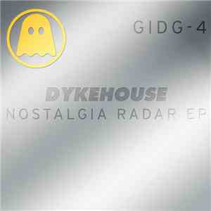 Dykehouse - Nostalgia Radar EP