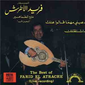 Farid El Atrache - The Best Of Farid El Atrache (Live Recording)