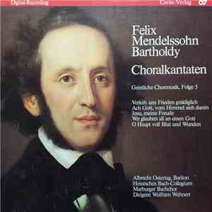 Felix Mendelssohn-Bartholdy, Albrecht Ostertag, Hessisches Bach-Collegium,  ...