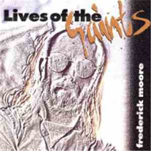 Frederick Moore - Lives Of The Saints