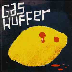 Gas Huffer - Lemonade For Vampires