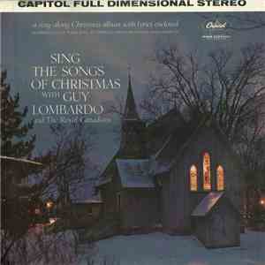 Guy Lombardo And The Royal Canadians - Sing The Songs Of Christmas