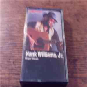Hank Williams, Jr. - Major Moves