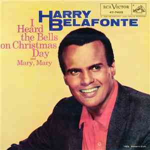 Harry Belafonte - I Heard The Bells On Christmas Day / Mary Mary