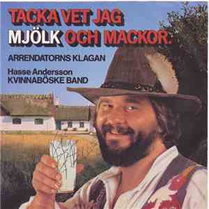 Hasse Andersson & Kvinnaböske Band - Tacka Vet Jag Mjölk Och Mackor