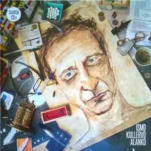 Ismo Alanko - Ismo Kullervo Alanko