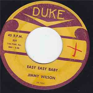 Jimmy Wilson  - Easy Easy Baby/My Heart Cries Out For You