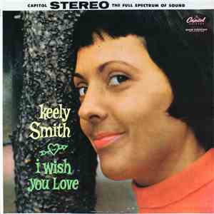 Keely Smith - I Wish You Love