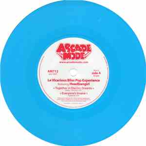 Le Vicarious Bliss Pop Experience Feat. Headbangirl / Tahiti Boy And The Pa ...