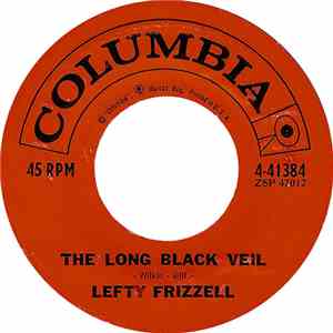 Lefty Frizzell - The Long Black Veil